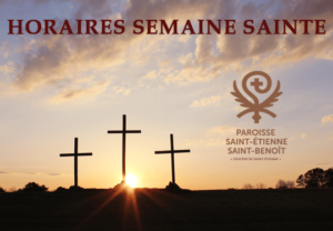 Horaires Semaine Sainte