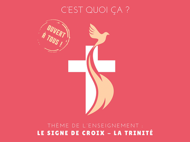 C&rsquo;est quoi ça : le Signe de Croix et de la Trinité
